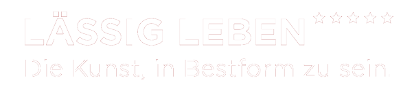 Lässig leben *****